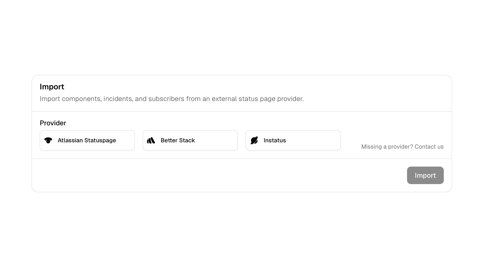 Import tool showing provider selection for Atlassian Statuspage, Better Stack, and Instatus